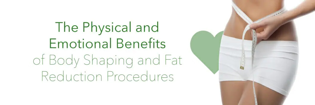 Physical & Emotional Benefits of Body Shaping