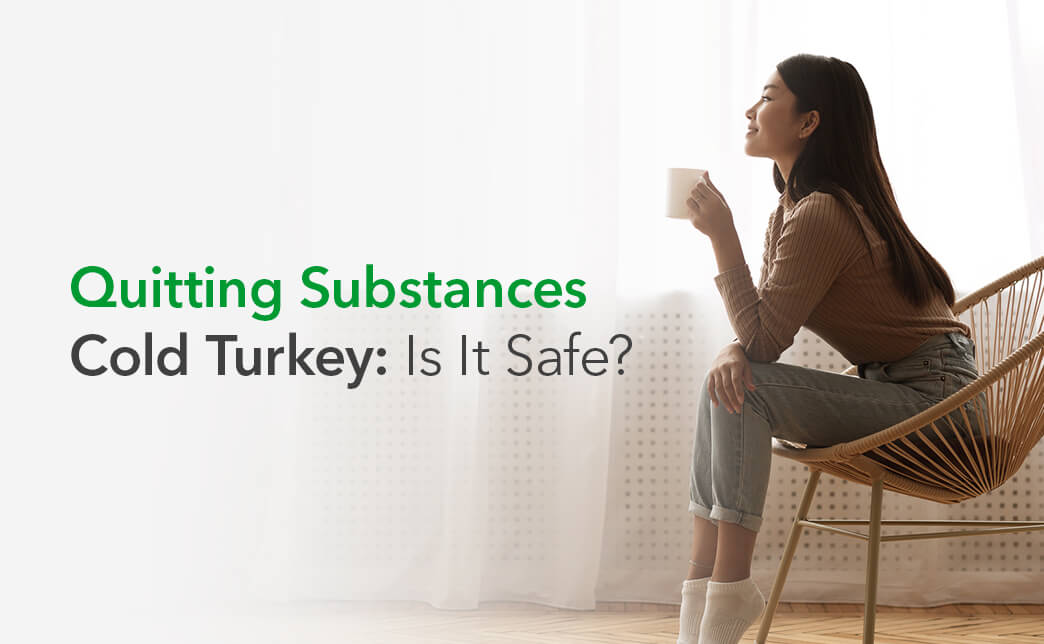 Quitting Substances Cold Turkey Is It Safe Synergy Wellness