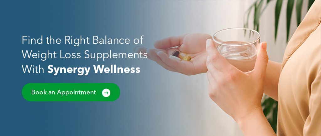 Find the Right Balance of Weight Loss Supplements With Synergy Wellness